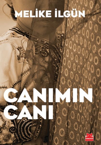 Canımın Canı MELİKE İLGÜN