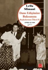 Dans Edişimize Baksanıza Başkalarının Ülkesi II LEİLA SLİMANİ
