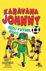 Karavana Johnny Gizli Futbol Dehası MATT OLDFİELD