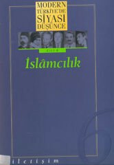Modern Türkiyede Siyasi Düşünce Cilt 6 İslamcılık Ciltli DERLEME