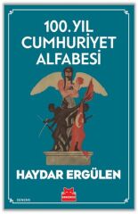 100. Yıl Cumhuriyet Alfabesi HAYDAR ERGÜLEN