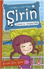 Şirin Çamlıca Tepesinde - İstanbulu Geziyorum 2 BİRSEN EKİM ÖZEN