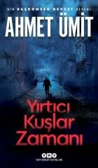 Yırtıcı Kuşlar Zamanı AHMET ÜMİT