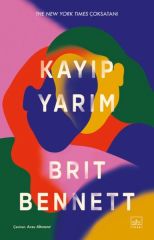 Kayıp Yarım BRİT BENNETT