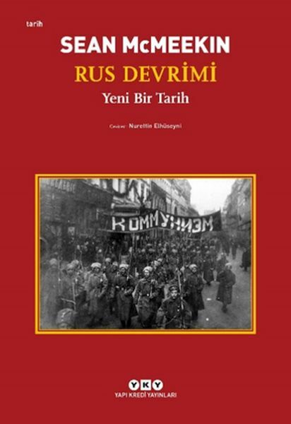 Rus Devrimi – Yeni Bir Tarih SEAN MCMEEKİN