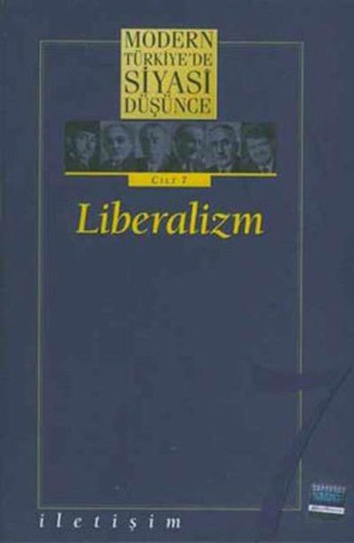 Modern Türkiyede Siyasi Düşünce Cilt 7 Liberalizm Ciltli KOLEKTİF