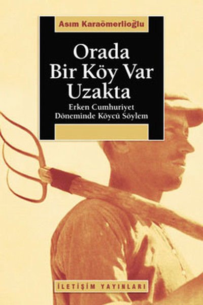 Orada Bir Köy Var Uzakta ASIM KARAÖMERLİOĞLU