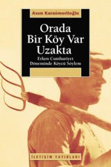 Orada Bir Köy Var Uzakta ASIM KARAÖMERLİOĞLU