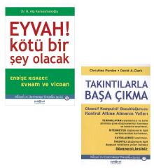 Eyvah Kötü Bir Şey Olacak + Takıntılarla Başa Çıkma