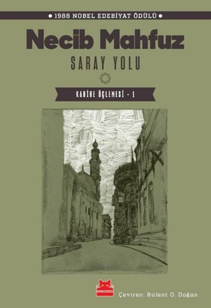 Saray Yolu Kahire Üçlemesi 1 NECİB MAHFUZ