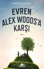 Evren Alex Woods'a Karşı GAVİN EXTENCE