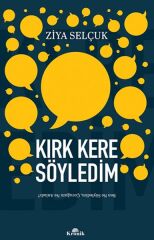 Kırk Kere Söyledim ZİYA SELÇUK