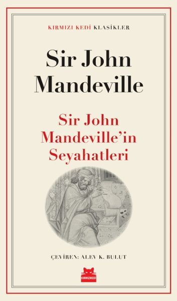 Sir John Mandevillein Seyahatleri SİR JOHN MANDEVİLLE