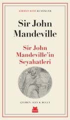 Sir John Mandevillein Seyahatleri SİR JOHN MANDEVİLLE