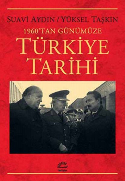 1960'tan Günümüze Türkiye Tarihi SUAVİ AYDIN