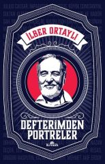 Defterimden Portreler İLBER ORTAYLI