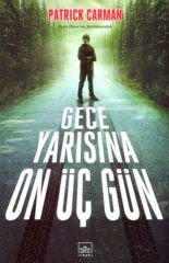 Gece Yarısına On Üç Gün PATRİCK CARMAN