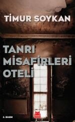 Tanrı Misafirleri Oteli TİMUR SOYKAN