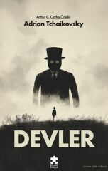 Devler ADRİAN TCHAİKOVSKY