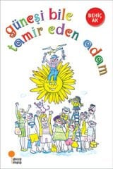 Güneşi Bile Tamir Eden Adam BEHİÇ AK