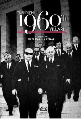 Türkiye'nin 1960'lı Yılları Ciltli METE KAAN KAYNAR