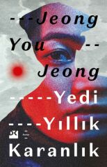 Yedi Yıllık Karanlık JEONG YOU JEONG
