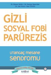 Gizli Sosyal Fobi STEVEN SOİFER, GEORGE ZGOURİDER, JOE HİMLE, NAN O'BRİEN