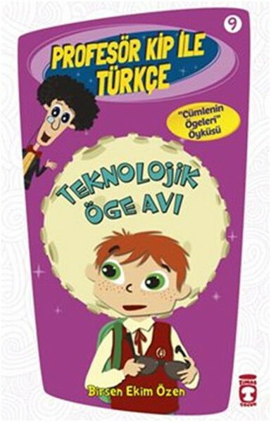 Teknolojik Öge Avı - Profesör Kip İle Türkçe 2 BİRSEN EKİM ÖZEN