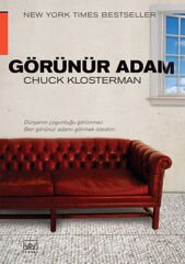 Görünür Adam CHUCK KLOSTERMAN