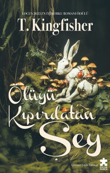 Ölüyü Kıpırdatan Şey T. KİNGFİSHER