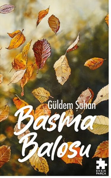 Basma Balosu GÜLDEM ŞAHAN