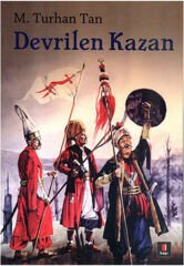 Devrilen Kazan M. TURHAN TAN