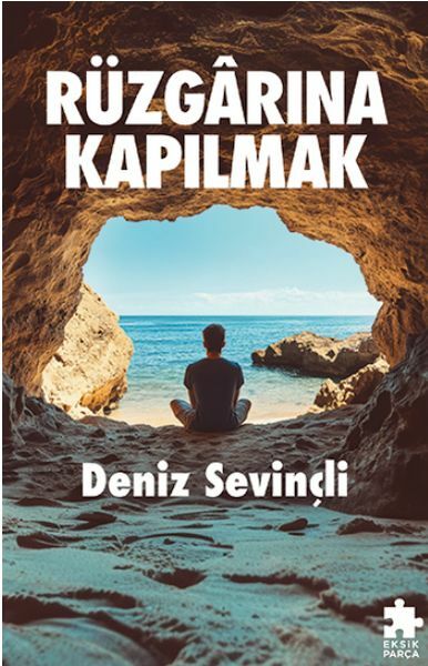Rüzgarına Kapılmak DENİZ SEVİNÇLİ