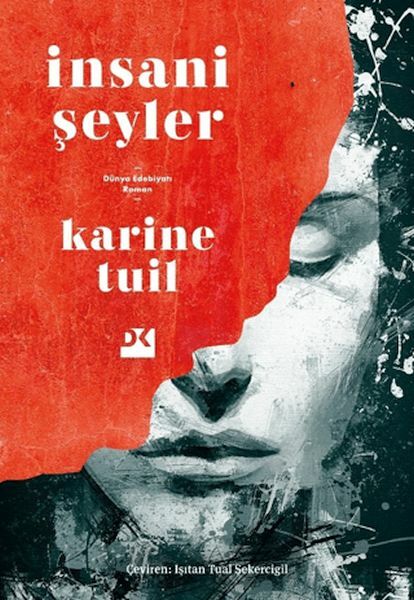 İnsani Şeyler KARİNE TUİL