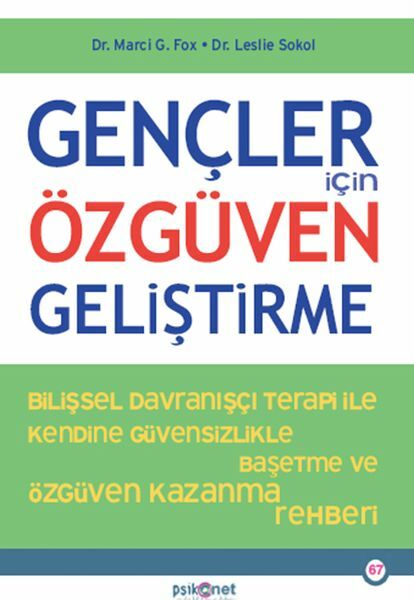 Gençler İçin Özgüven Geliştirme MARCİ G. FOX, LESLİE SOKOL