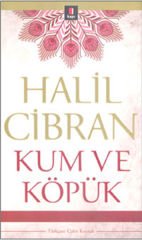 Kum ve Köpük HALİL CİBRAN