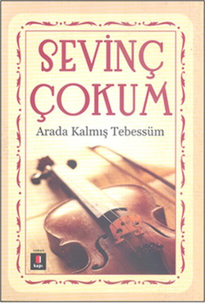 Arada Kalmış Tebessüm SEVİNÇ ÇOKUM