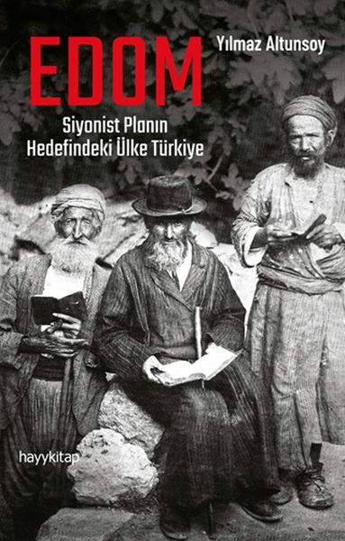 Edom Siyonist Planın Hedefindeki Ülke Türkiye YILMAZ ALTUNSOY