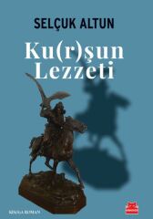 Ku r şun Lezzeti SELÇUK ALTUN