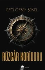 Rüzgar Koridoru EZGİ ÖZBEK ŞENEL