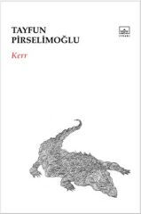 Kerr TAYFUN PİRSELİMOĞLU