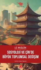 Sosyoloji ve Çinde Büyük Toplumsal Değişim Lİ PEİLİN