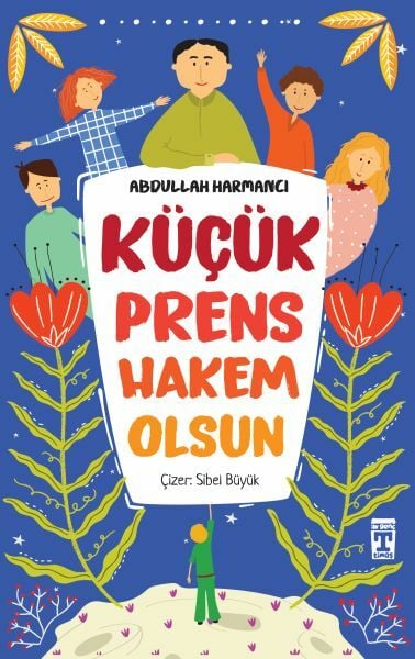 Küçük Prens Hakem Olsun ABDULLAH HARMANCI