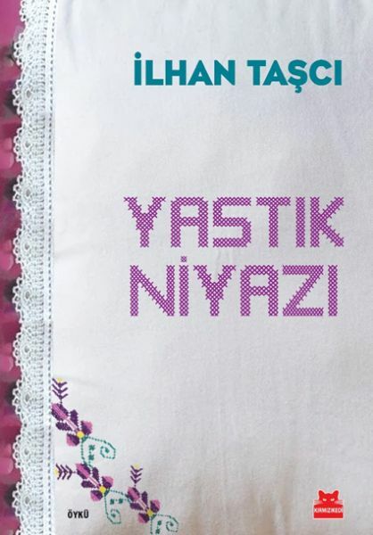 Yastık Niyazı İLHAN TAŞÇI