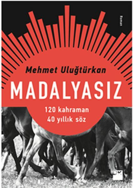 Madalyasız MEHMET ULUĞTÜRKAN
