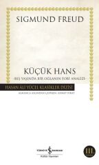 Küçük Hans-Beş Yaş. Bir Oğl.Fobi Analizi (K.Kapak) SIGMUND FREUD