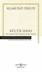 Küçük Hans-Beş Yaş. Bir Oğl.Fobi Analizi (Ciltli) SIGMUND FREUD