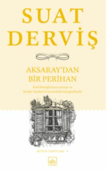 Aksaray'dan Bir Perihan SUAT DERVİŞ