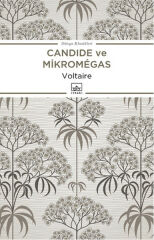 Candide ve Mikromegas FRANÇOİS MARİE AROUET VOLTAİRE