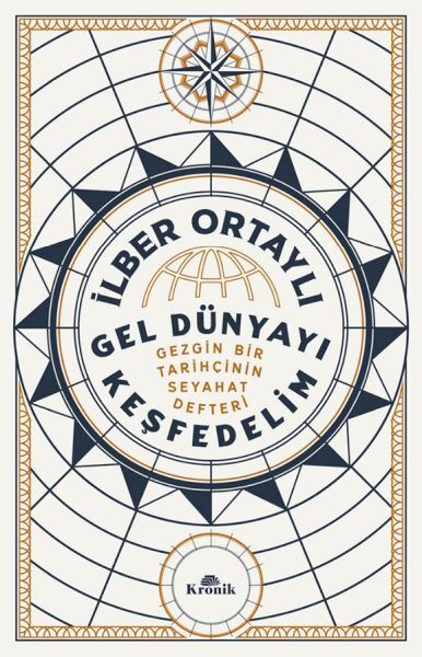 Gel Dünyayı Keşfedelim İLBER ORTAYLI